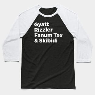 Gyatt, Rizzler, Fanum Tax, & Skibidi Baseball T-Shirt